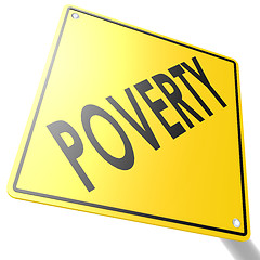 Image showing Road sign with poverty