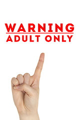 Image showing Open hand raised Adults Only sign painted