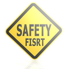 Image showing Safety first road sign