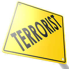 Image showing Road sign with terrorist