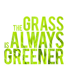 Image showing The Grass is Always Greener