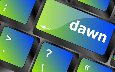 Image showing business concept: computer keyboard with word dawn