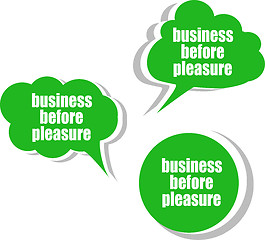 Image showing business before pleasure. Set of stickers, labels, tags. Business banners, Template for infographics