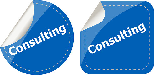 Image showing consulting word on stickers button set, label, business concept