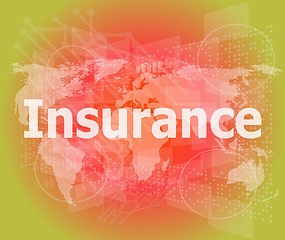 Image showing The word insurance on digital screen, business concept