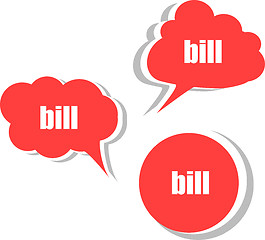 Image showing bill word on modern banner design template. set of stickers, labels, tags, clouds