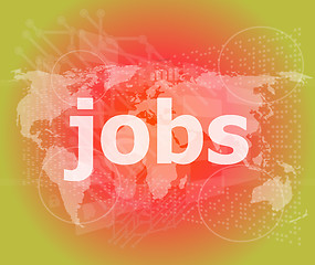 Image showing The word jobs on digital screen, social concept