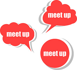 Image showing meet up. Set of stickers, labels, tags. Business banners, infographics
