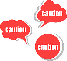 Image showing caution word on modern banner design template. set of stickers, labels, tags, clouds