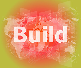 Image showing The word build on digital screen, business concept