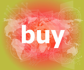 Image showing The word buy on digital screen, business concept