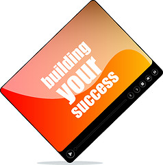 Image showing Video player for web with building your success word