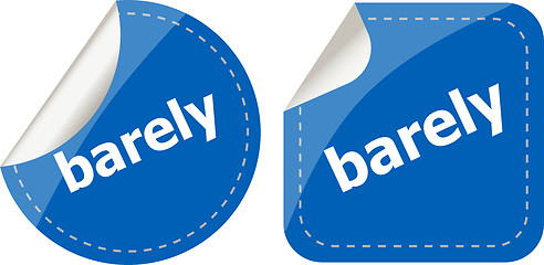 Image showing barely word on stickers button set, business label