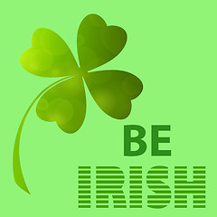 Image showing be irish