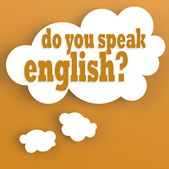 Image showing Thought bubble with do you speak english