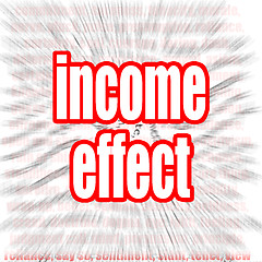 Image showing Income effect word