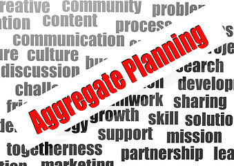 Image showing Aggregate planning word cloud