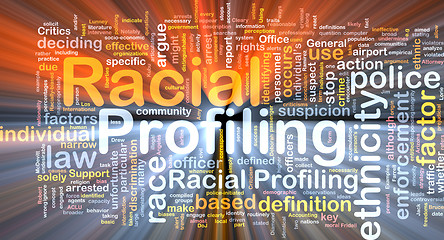 Image showing Racial profiling background wordcloud concept illustration glowi