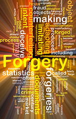 Image showing Forgery background concept wordcloud glowing