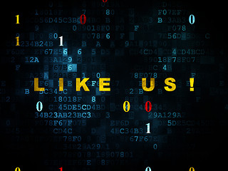 Image showing Social media concept: Like us! on Digital background