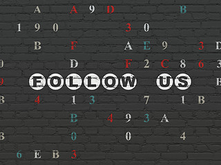 Image showing Social network concept: Follow us on wall background