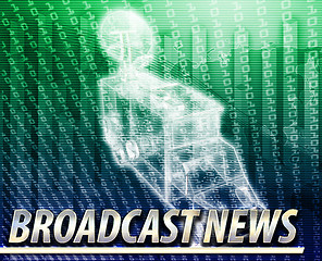 Image showing Broadcast news Abstract concept digital illustration