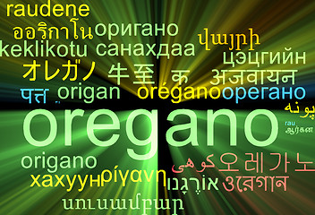 Image showing Oregano multilanguage wordcloud background concept glowing