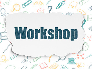 Image showing Education concept: Workshop on Torn Paper background