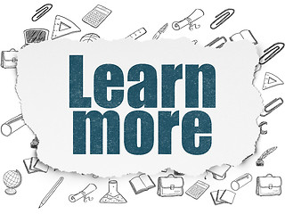 Image showing Education concept: Learn More on Torn Paper background