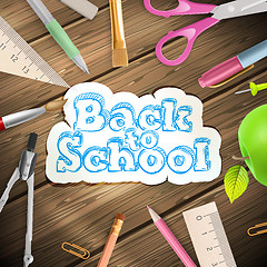 Image showing School supplies on wooden background. EPS 10