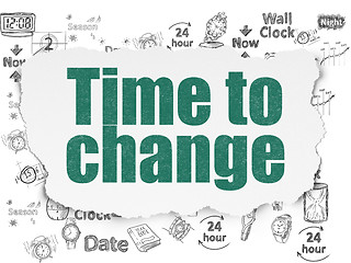 Image showing Timeline concept: Time to Change on Torn Paper background