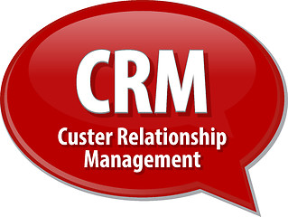 Image showing CRM acronym definition speech bubble illustration