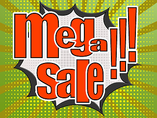 Image showing Mega sale comic speech bubble