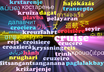 Image showing Cruise multilanguage wordcloud background concept glowing