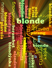 Image showing Blonde multilanguage wordcloud background concept glowing