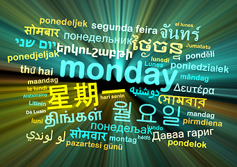 Image showing Monday multilanguage wordcloud background concept glowing