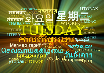 Image showing Tuesday multilanguage wordcloud background concept glowing