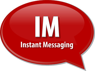 Image showing IM acronym definition speech bubble illustration