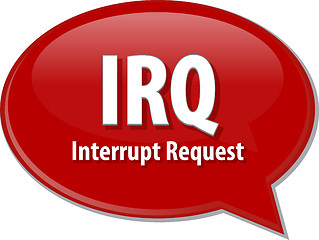 Image showing IRQ acronym definition speech bubble illustration