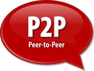 Image showing P2P acronym definition speech bubble illustration