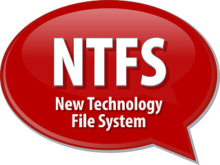 Image showing NTFS acronym definition speech bubble illustration