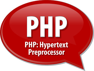 Image showing PHP acronym definition speech bubble illustration