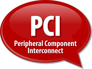 Image showing PCI  acronym definition speech bubble illustration