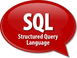 Image showing SQL acronym definition speech bubble illustration