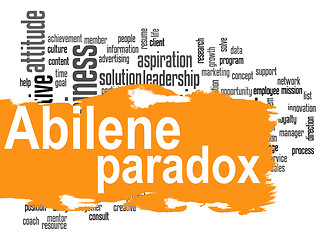 Image showing Abilene Paradox word cloud with orange banner