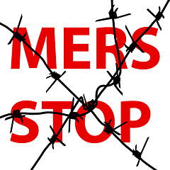 Image showing Background barbed wire Stop Mers Corona Virus sign