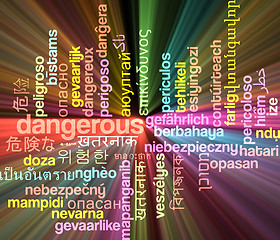 Image showing Dangerous multilanguage wordcloud background concept glowing