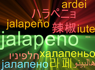 Image showing Jalapeno multilanguage wordcloud background concept glowing