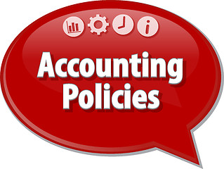 Image showing Accounting Policies Business term speech bubble illustration