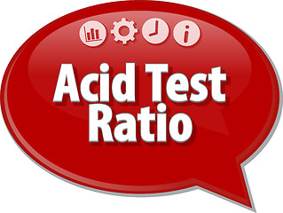 Image showing Acid Test Ratio Business term speech bubble illustration